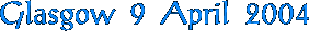 Glasgow 9 April 2004