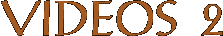Videos 2